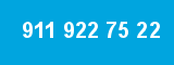 911 922 75 22